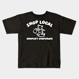 Shop Local Shoplift Corporate Bear Kids T-Shirt